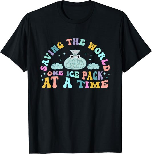 Saving The World One Ice Pack At Time School Nurse Week T-Shirt - T-Shirt | Black