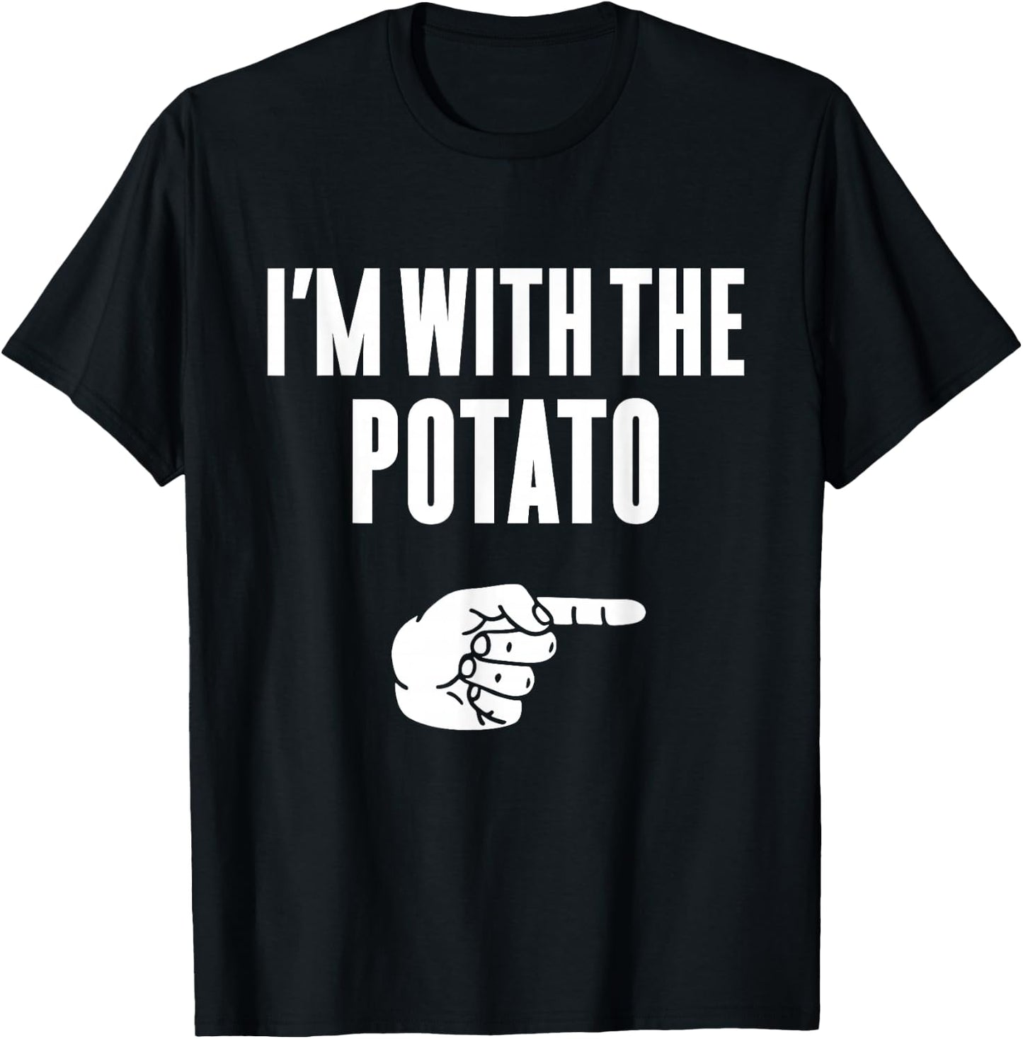 I'm With The Potato Funny Halloween Couple Costume Gift T-Shirt - T-Shirt | Black