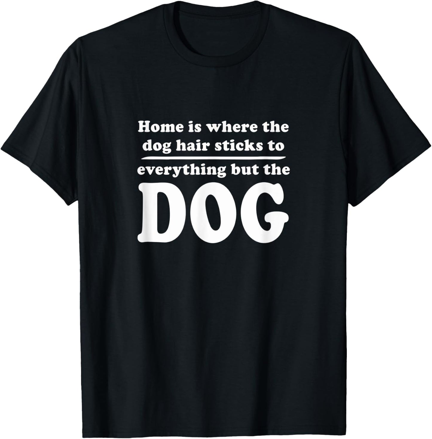 Home is where the dog hair sticks to everything but the dog Women Kids T-Shirt - T-Shirt | Black