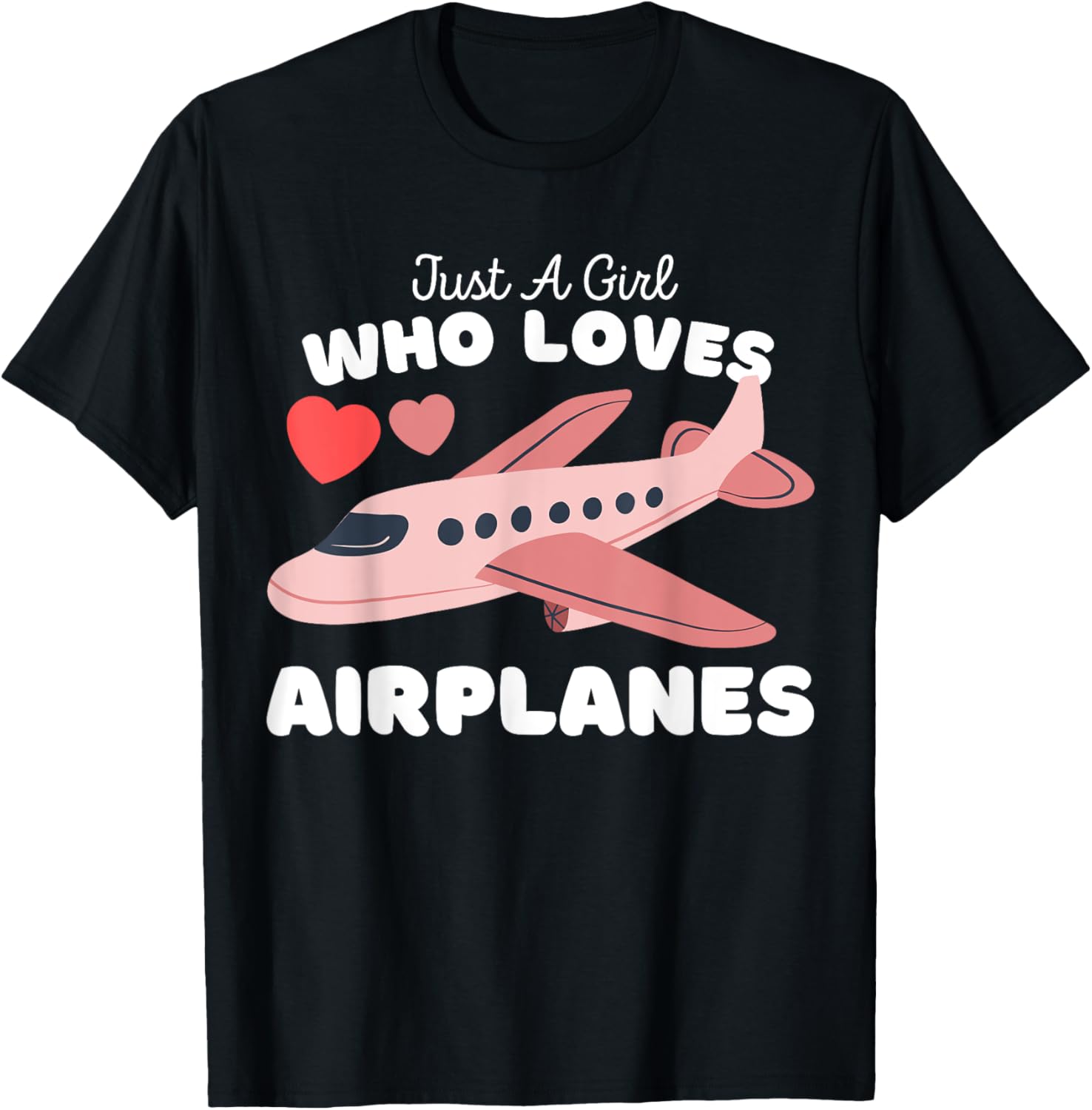 Just A Girl Who Loves Airplanes - Cute Girls Plane T-Shirt - T-Shirt | Black