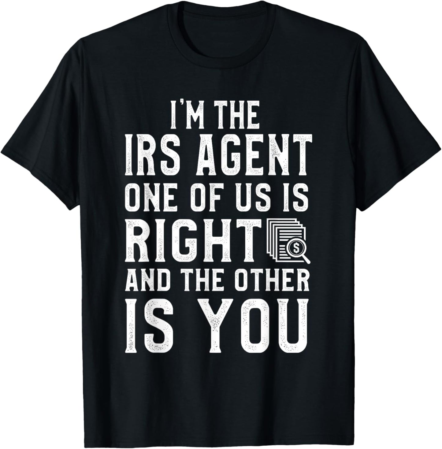 Funny IRS Special Agent T-Shirt - T-Shirt | Black