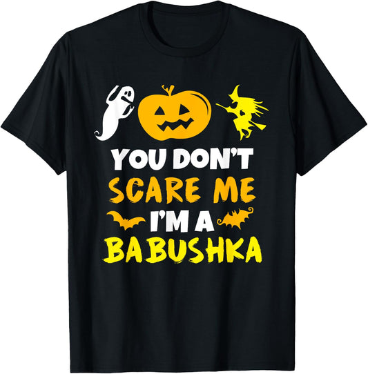 Don't Scare Me Babushka Costume Halloween Easy Lazy T-Shirt - T-Shirt | Black