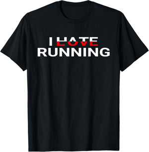 I Love Running Hate Running Funny Runners T-Shirt - T-Shirt | Black