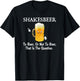 To Beer, Or Not To Beer Funny Drinkers Joke Pun T-Shirt - T-Shirt | Black