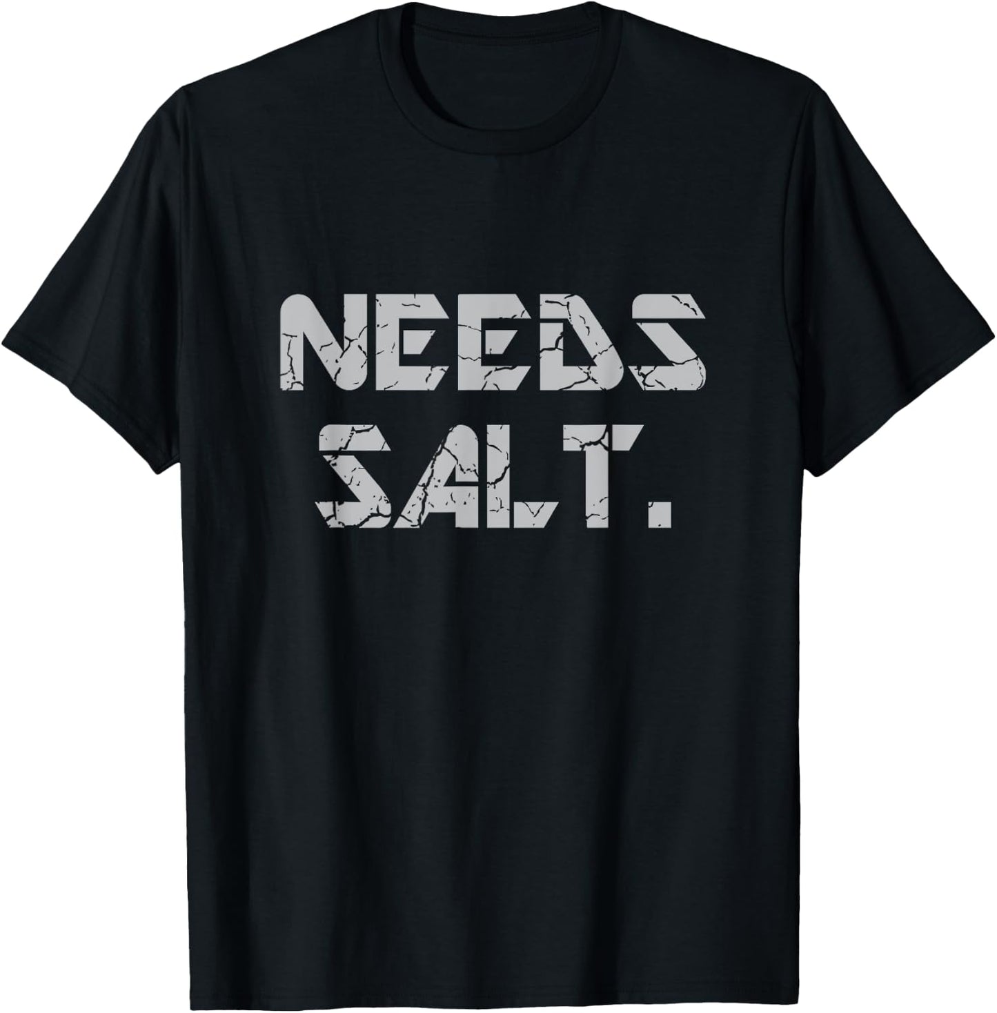Needs Salt Funny Chef Gift Shirt Funny Cook Gift T-Shirt - T-Shirt | Black
