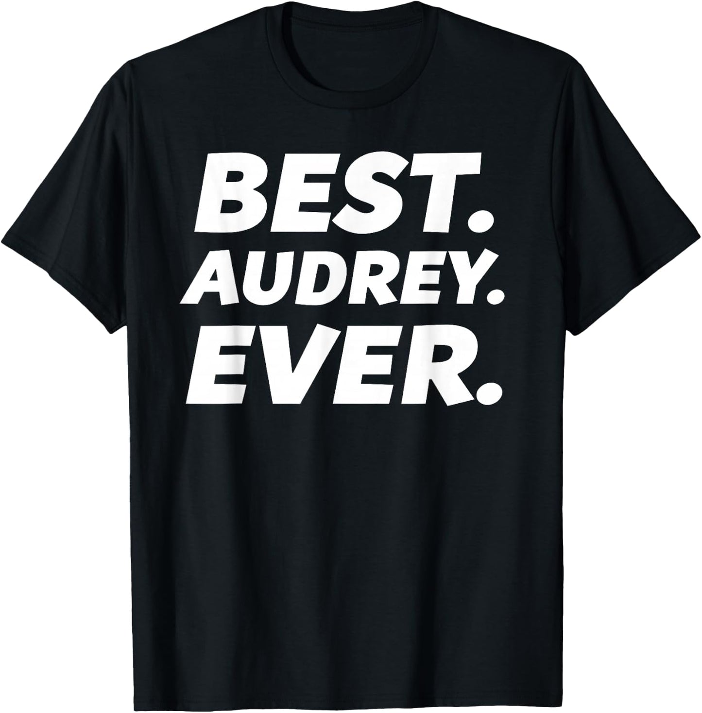 Cute Best Audrey Ever Women Girl Kid Shirt T-Shirt - T-Shirt | Black