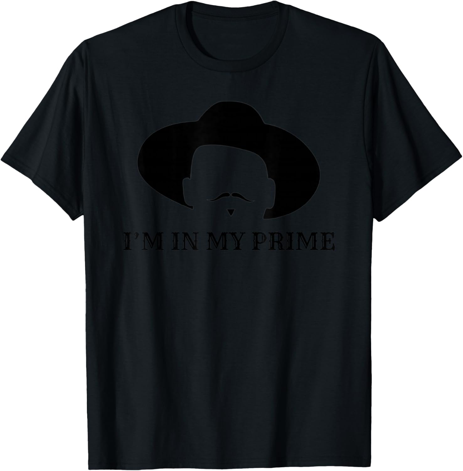 I'm in My Prime -Western Doc Holliday Cowboy Outlaw Mustache T-Shirt - T-Shirt | Black