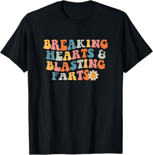 Breaking Hearts And Blasting Farts T-Shirt - T-Shirt | Black
