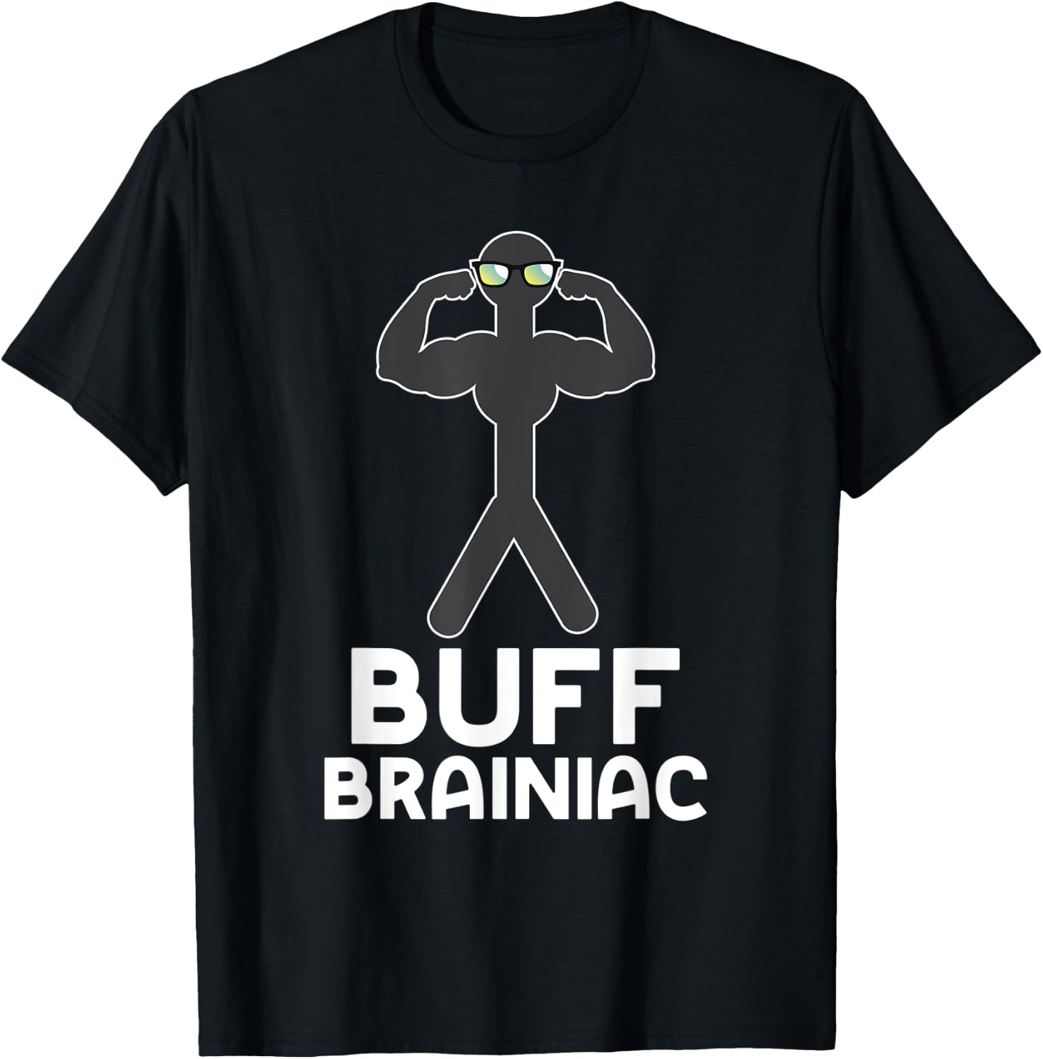 Buff Brainiac Smart Guys Strong Boys Funny Workout T-Shirt - T-Shirt | Black
