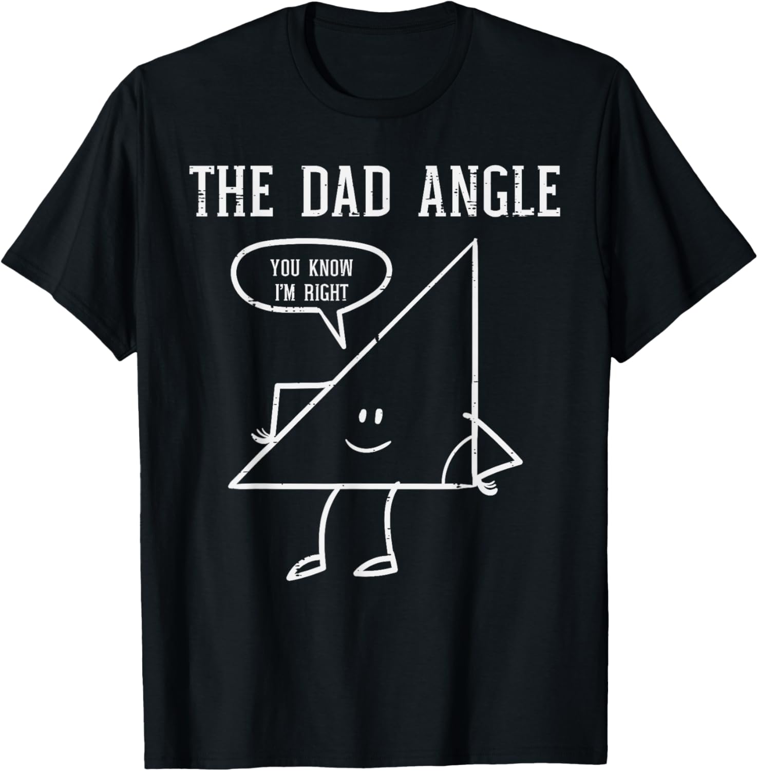 Fathers Day Dad Angle Triangle Funny Math Joke Papa Daddy T-Shirt - T-Shirt | Black