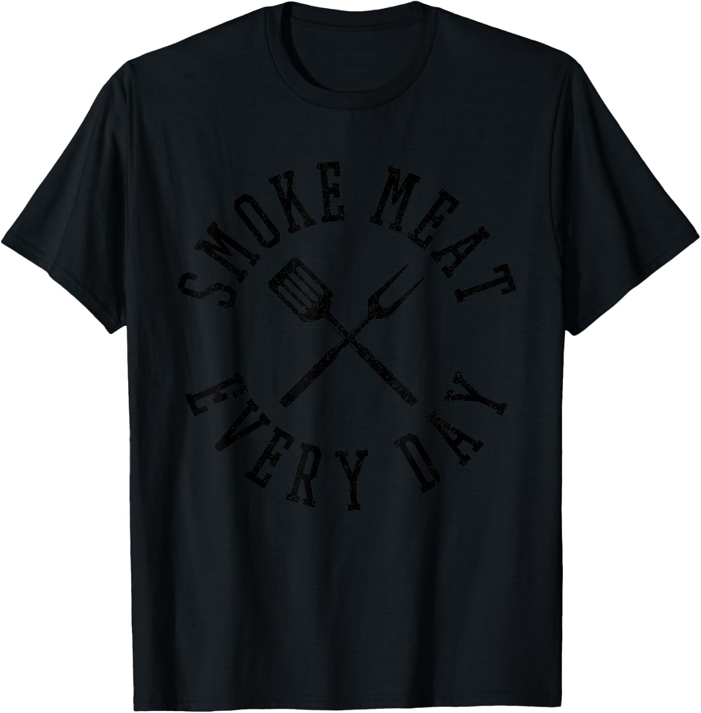 Smoke Meat Everyday Shirt - Funny BBQ Grilling Gift T-Shirt - T-Shirt | Black