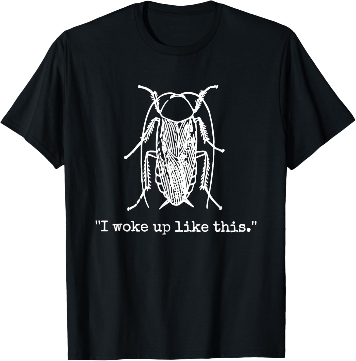 I woke up like this - Kafka T-Shirt - T-Shirt | Black
