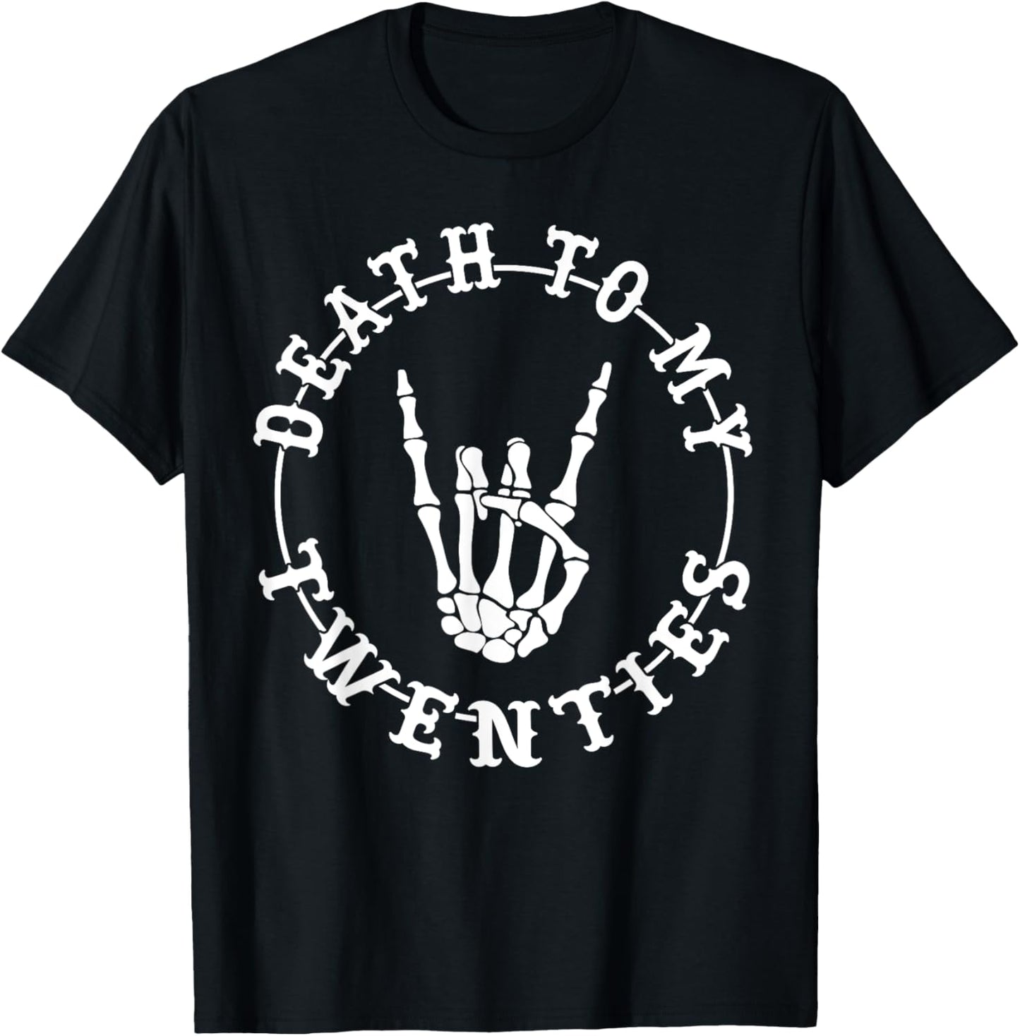 Death To My Twenties 30th Birthday Skeleton Hand Halloween T-Shirt - T-Shirt | Black