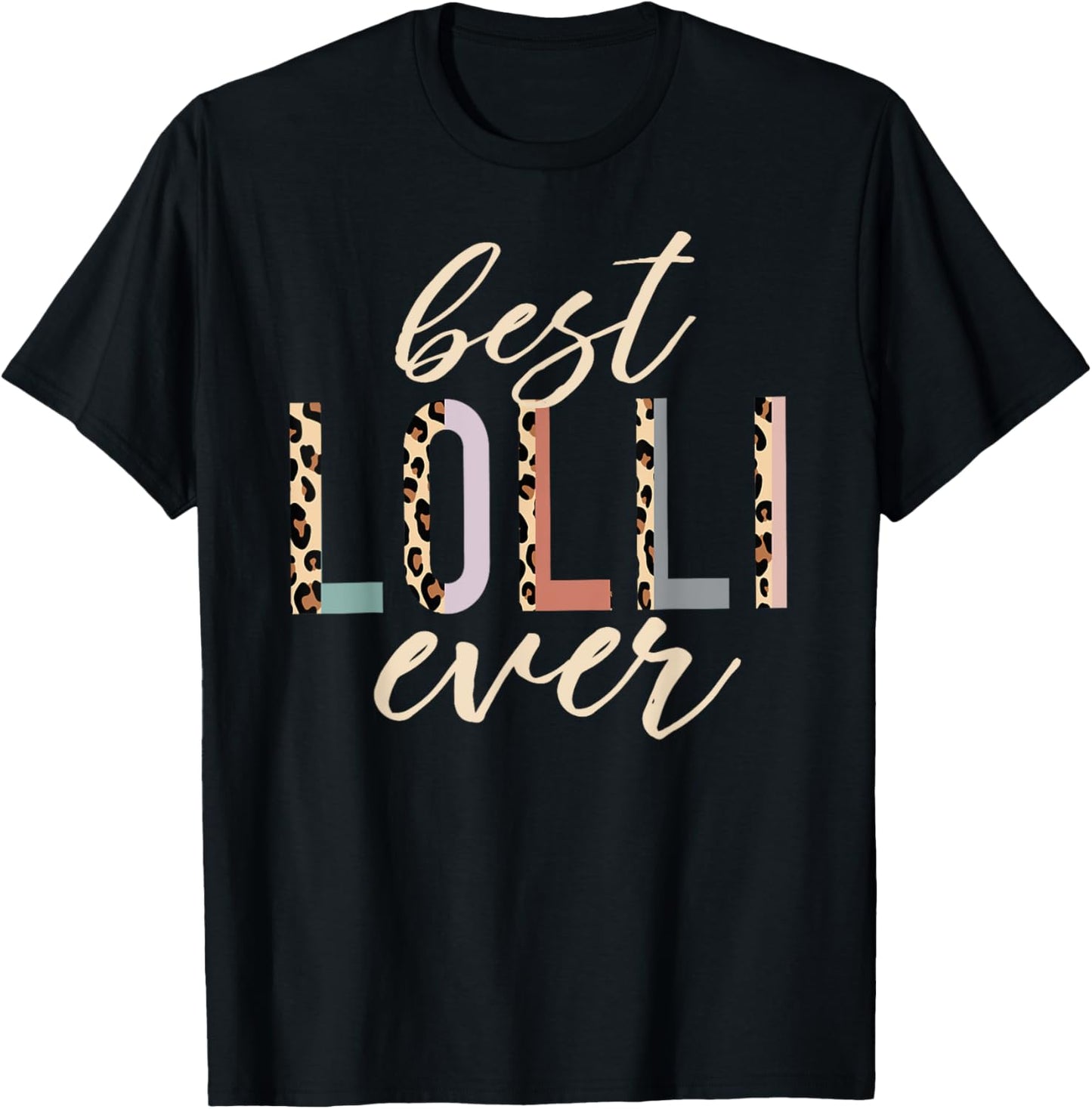 Best Lolli Ever Gifts Leopard Print Mothers Day T-Shirt - T-Shirt | Black