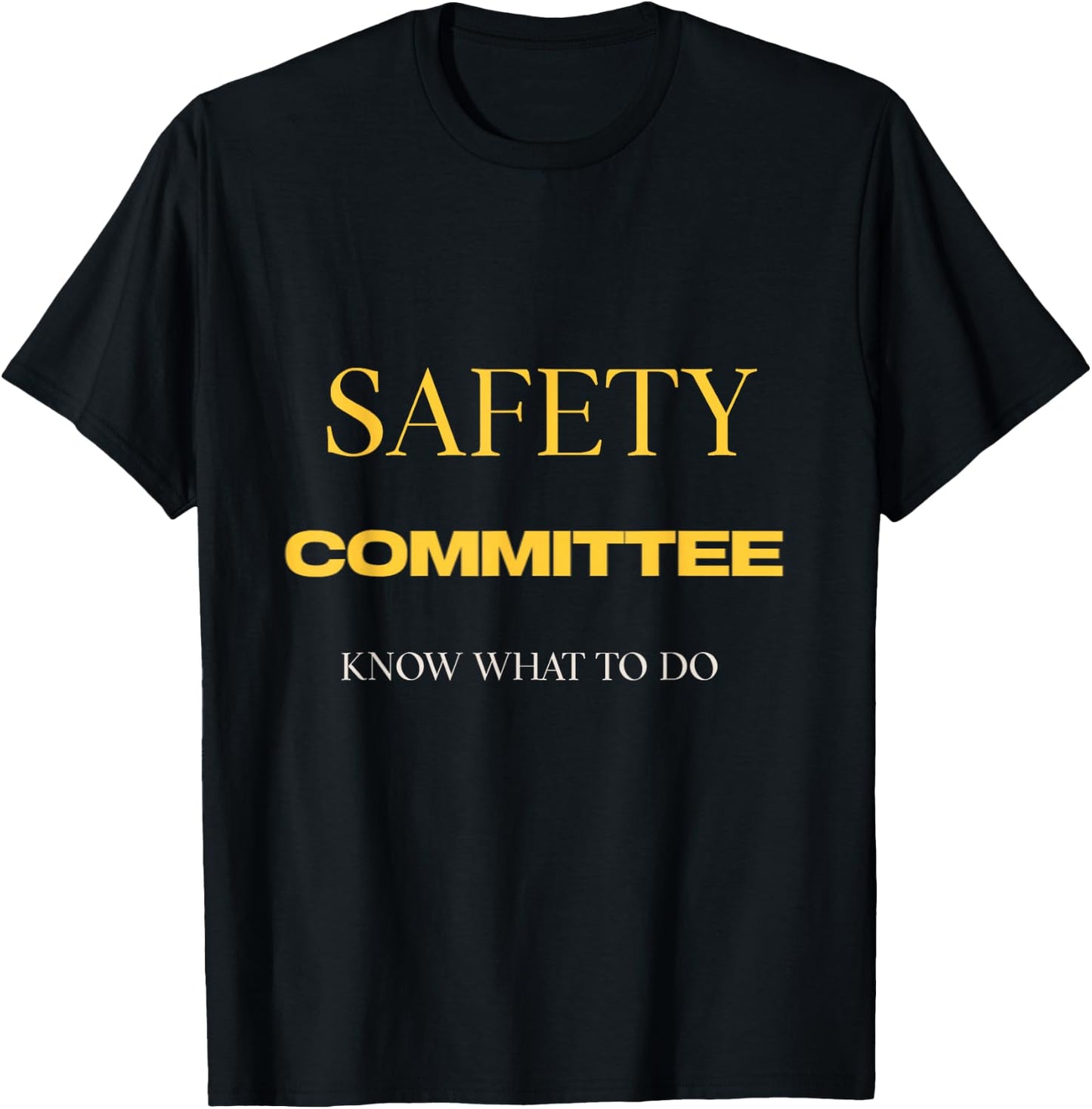 Safety Committee T-Shirt - T-Shirt | Black