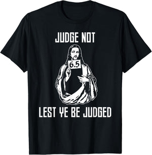 Judge Not Lest Ye Be Judged - Matthew 7:1 Bible Verse Humor T-Shirt - T-Shirt | Black