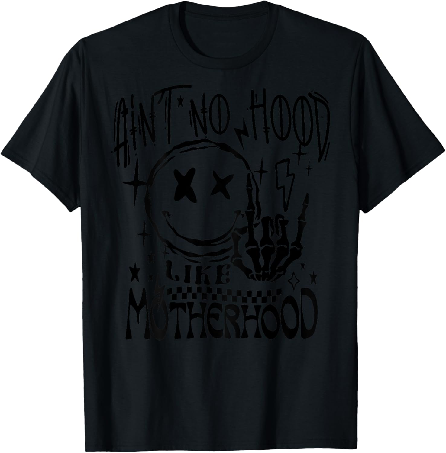Ain't No Hood Like A Motherhood T-Shirt - T-Shirt | Black
