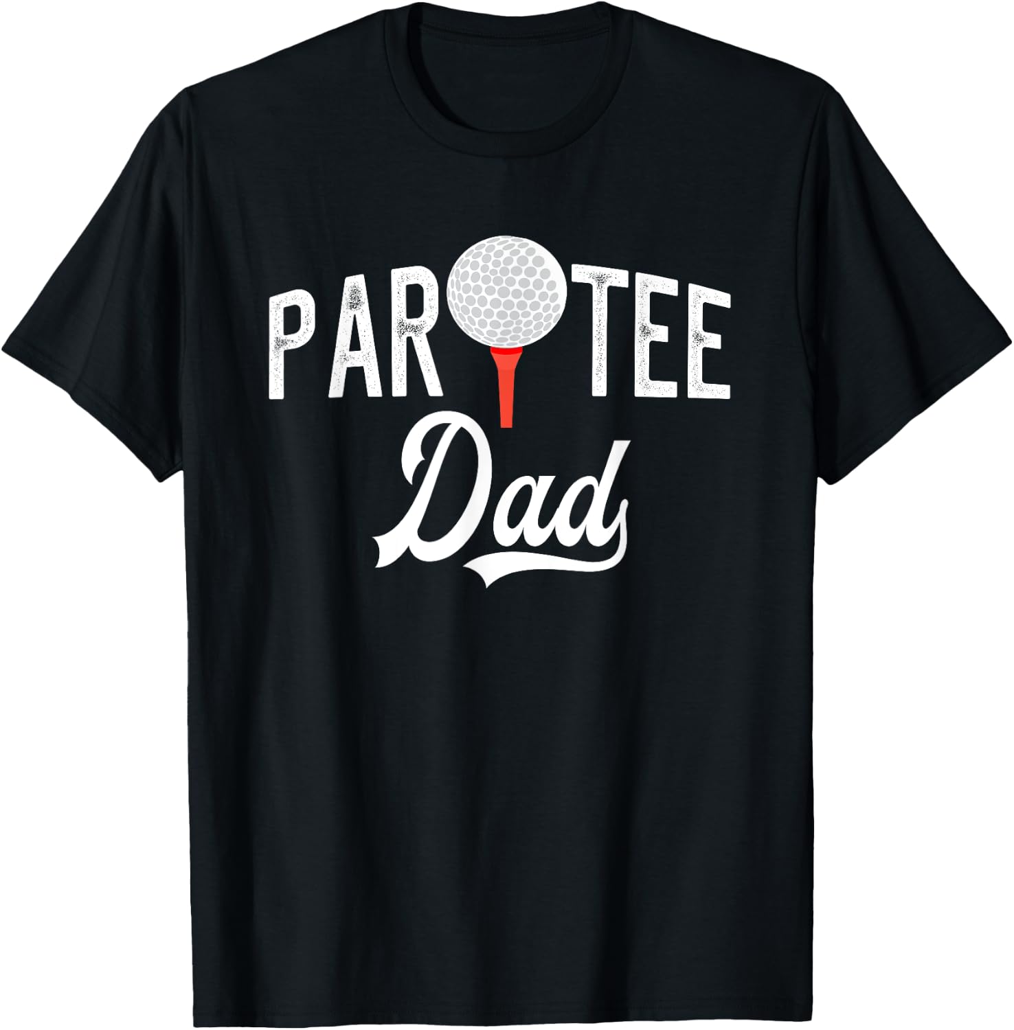 Par Dad Funny Partee Golf Pun T-Shirt - T-Shirt | Black