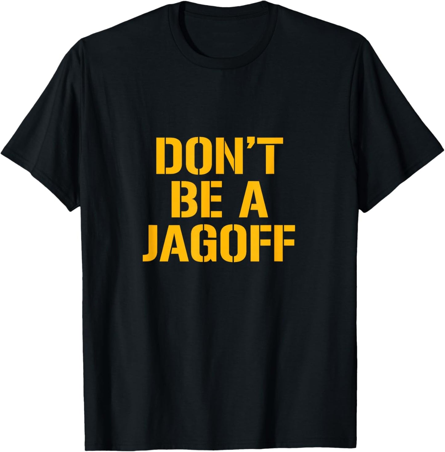 Funny Pittsburgh Locals Don't Be a Jagoff Yinz T-Shirt - T-Shirt | Black