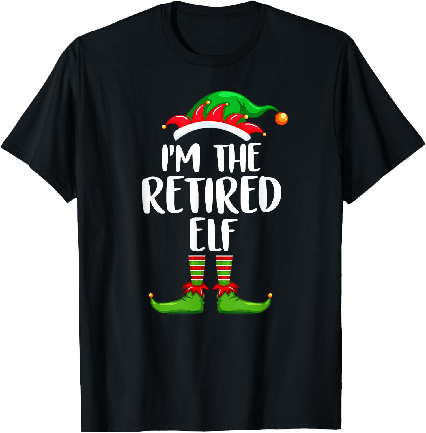 I'm The Retired Elf Shirt Matching Family Group Christmas T-Shirt - T-Shirt | Black