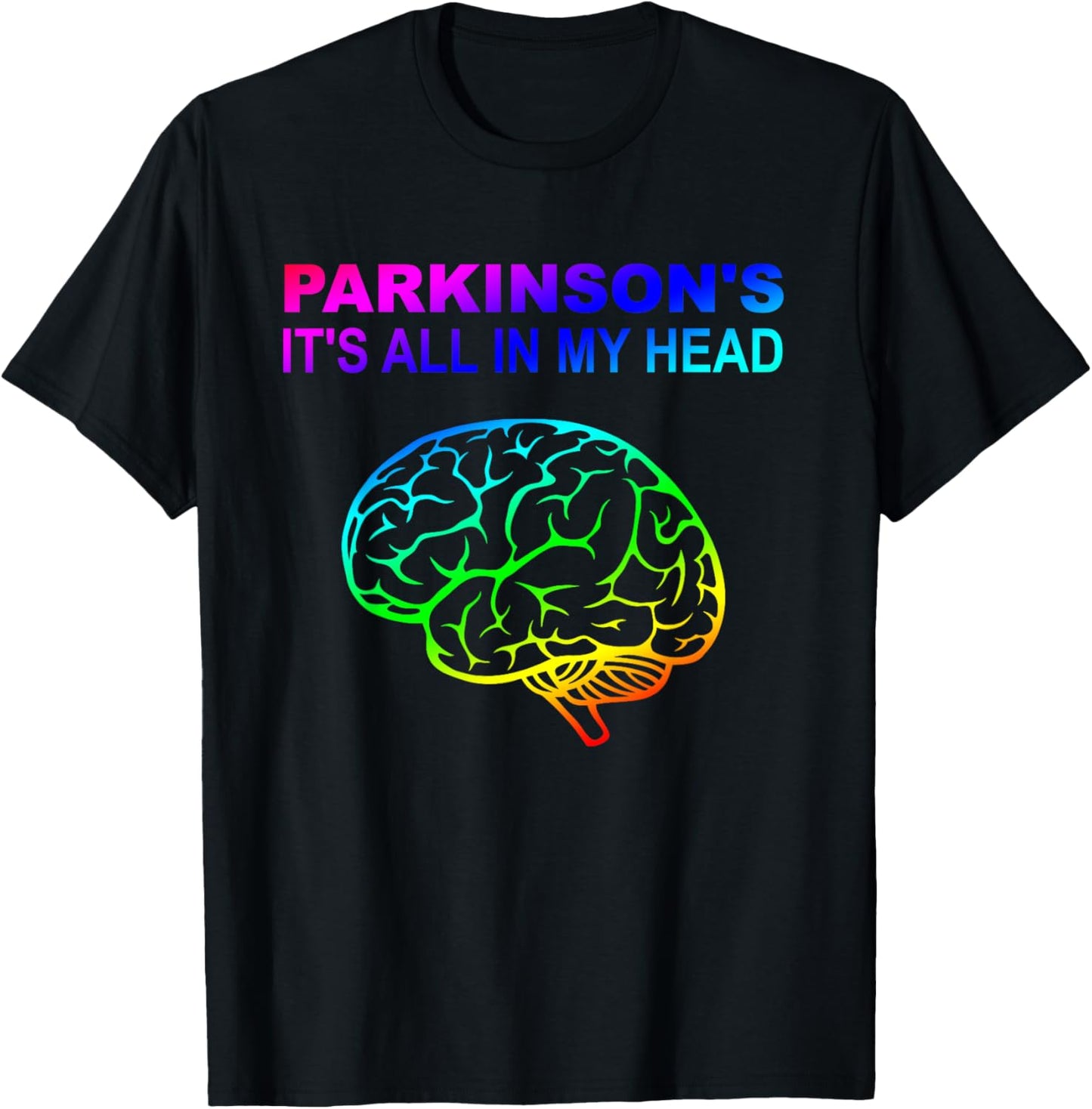 Parkinson's It's All In My Head Funny T-Shirt - T-Shirt | Black