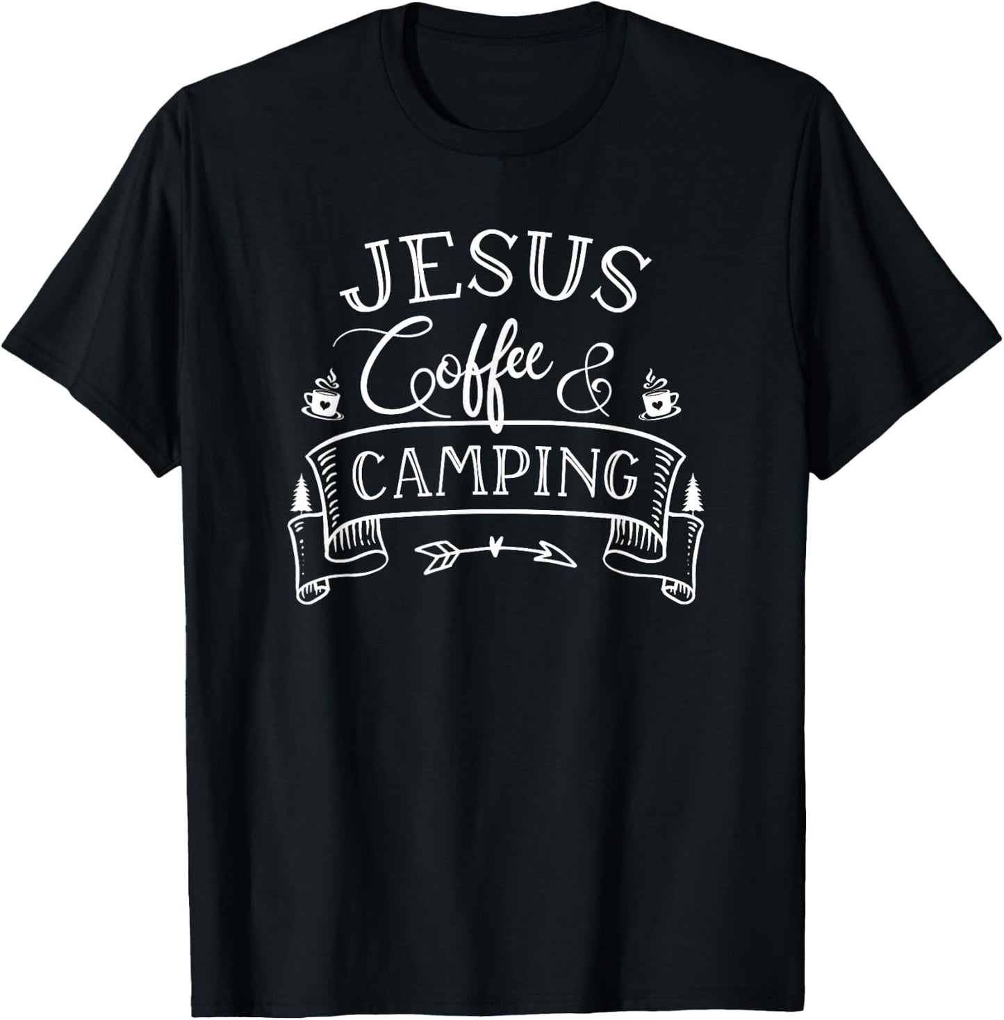 Jesus Coffee and Camping T-Shirt - T-Shirt | Black