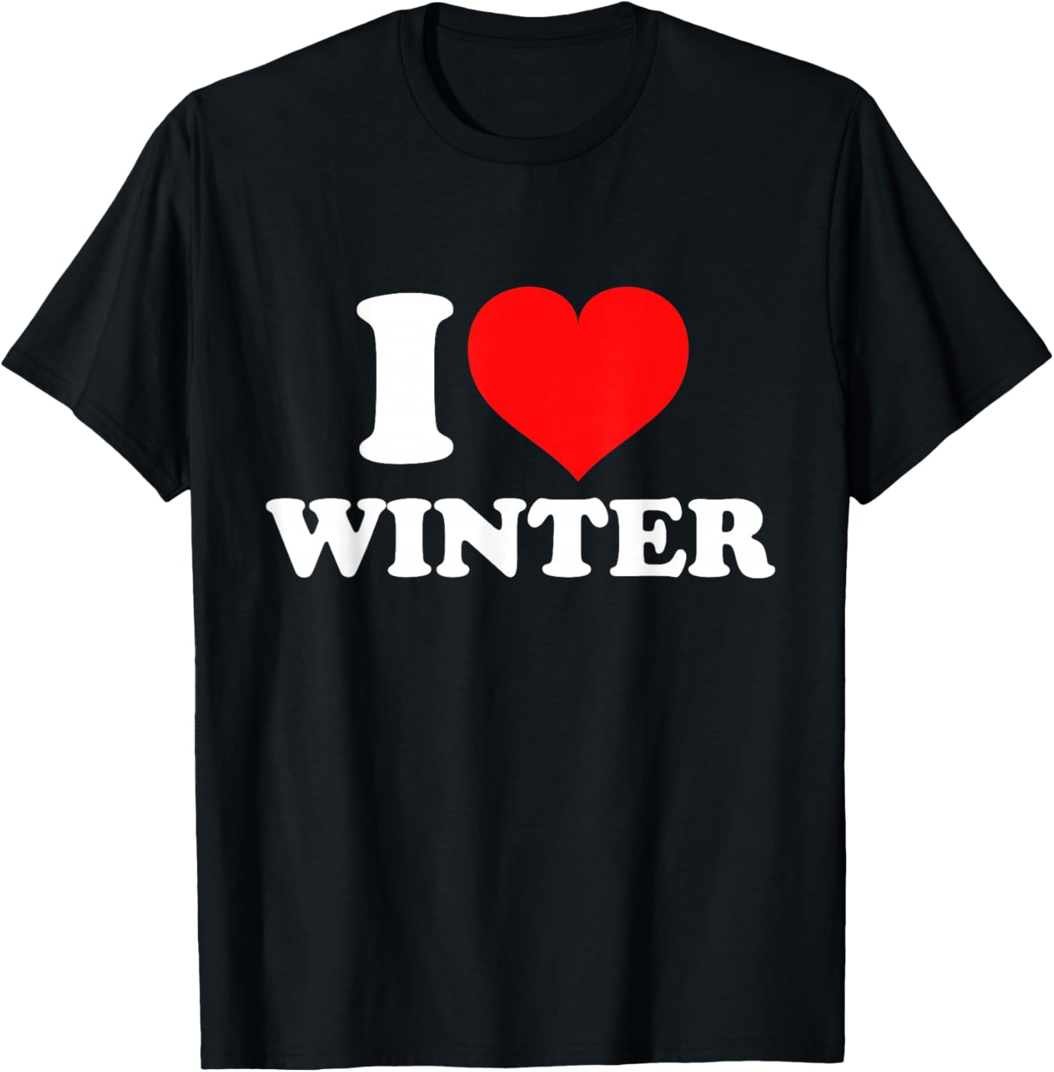 I Love Winter T-Shirt - T-Shirt | Black