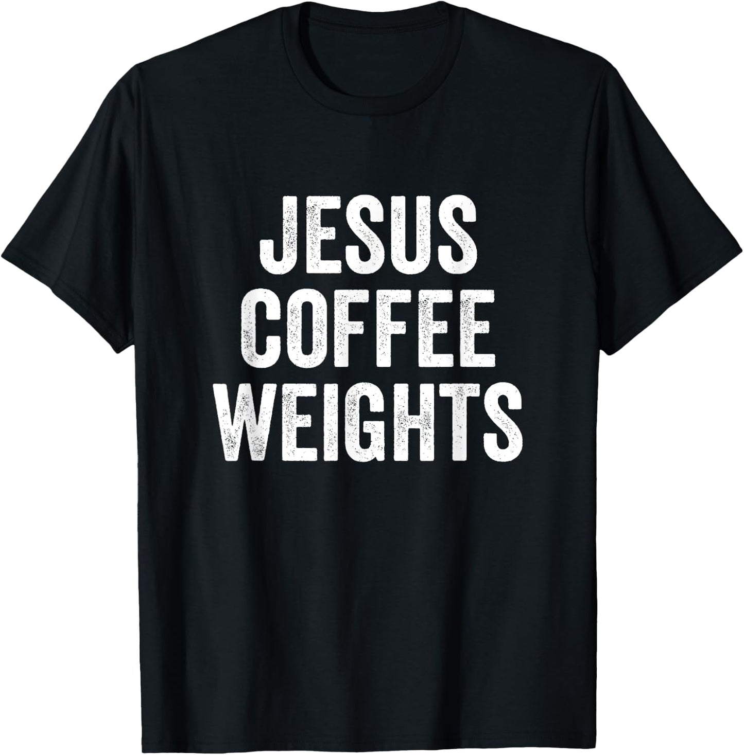 Jesus Coffee Weights Christian Workout Gym Fitness T-Shirt - T-Shirt | Black