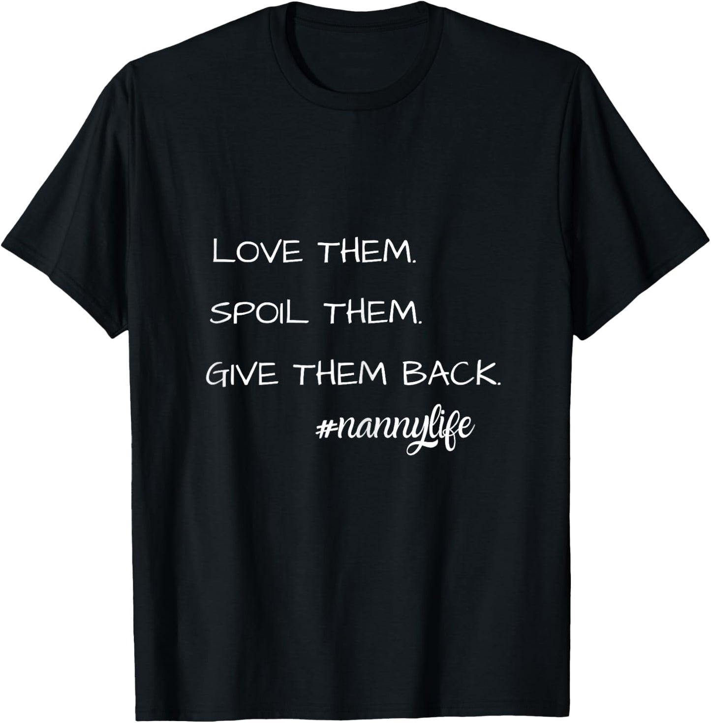 Nanny Life T-Shirt - T-Shirt | Black