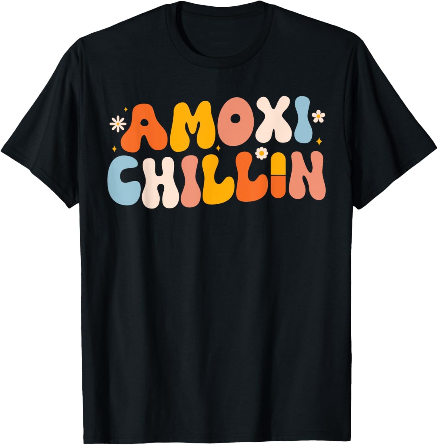 Amoxi-Chillin Funny Pharmacy Technician & Pharmacy Student T-Shirt - T-Shirt | Black
