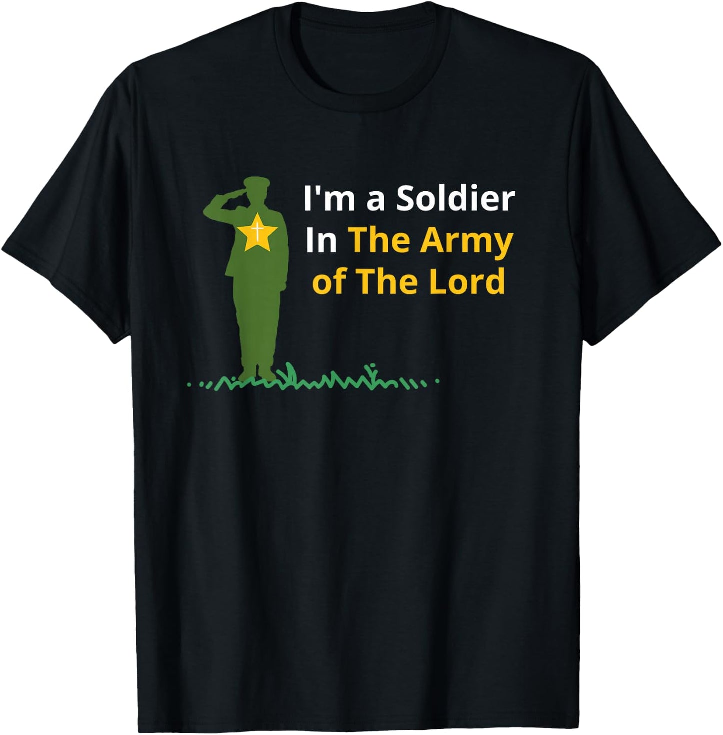 I'm a Soldier In The Army of The Lord T-Shirt - T-Shirt | Black