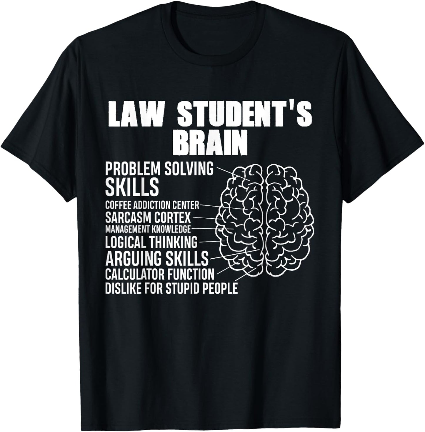 Funny Law Students Saying, Lawyer gift, Study, Law Student T-Shirt - T-Shirt | Black