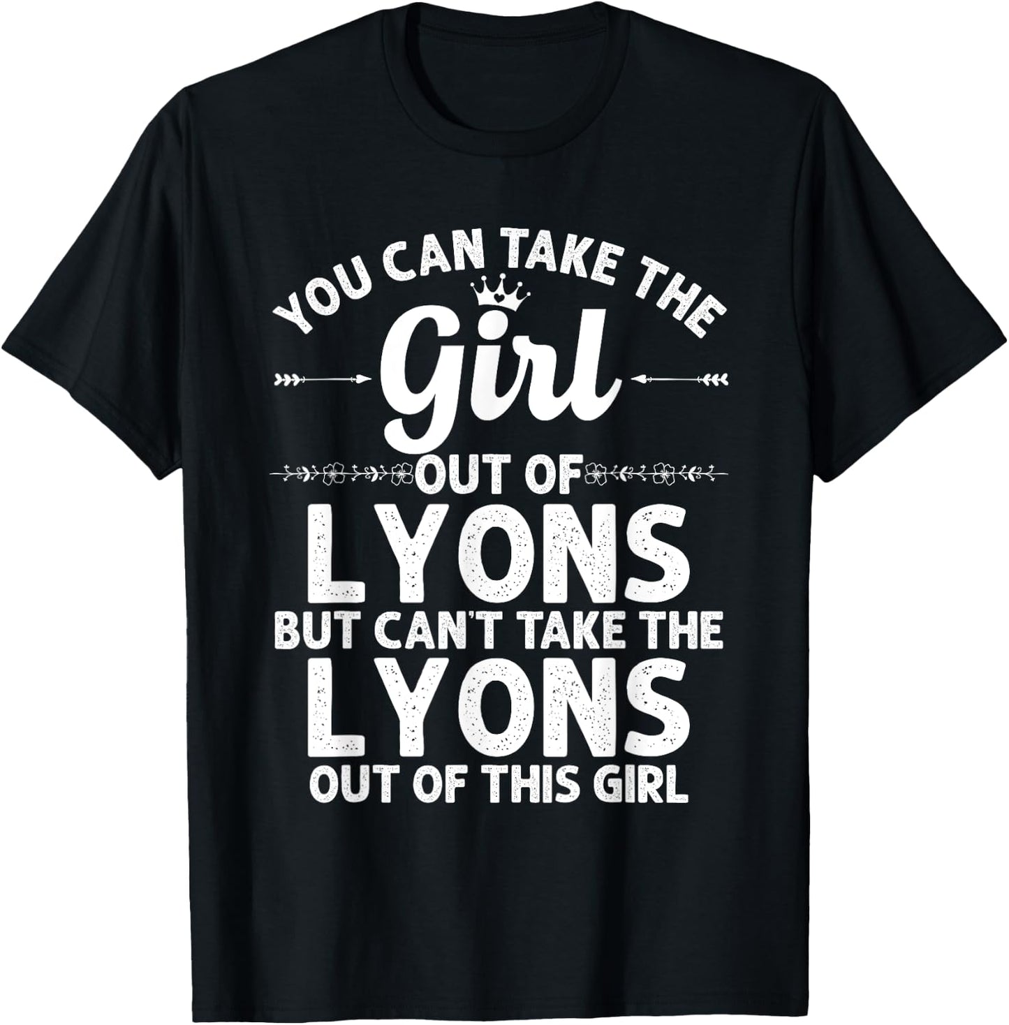 Girl Out Of LYONS KS KANSAS Gift Funny Home Roots USA T-Shirt - T-Shirt | Black