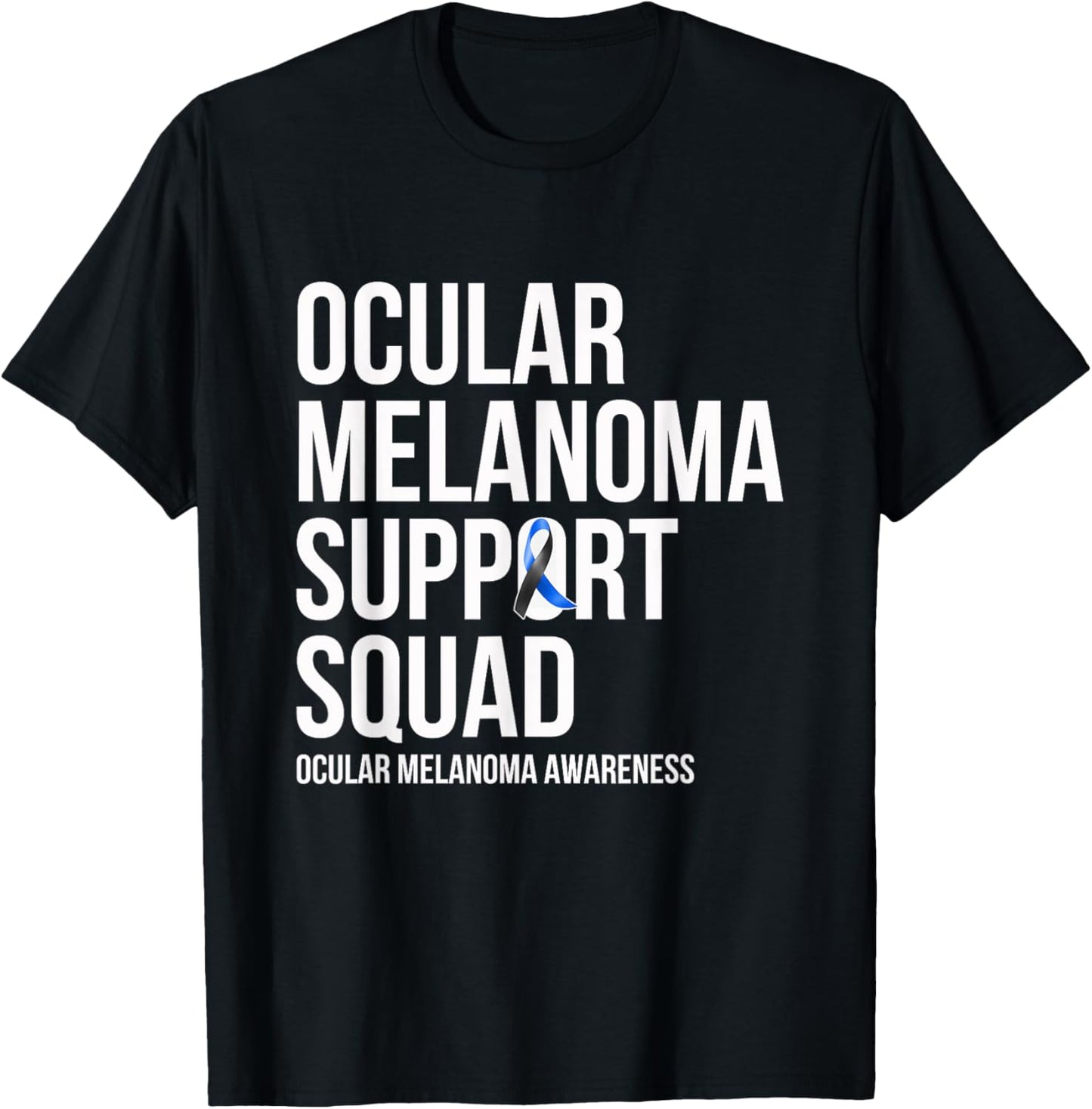 Ocular Melanoma Support Squad - Eye Cancer Awareness T-Shirt - T-Shirt | Black