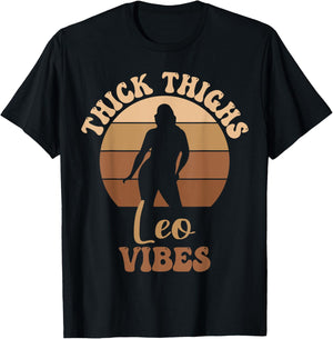 Thick Thighs Leo Vibes Melanin Black Women T-Shirt - T-Shirt | Black