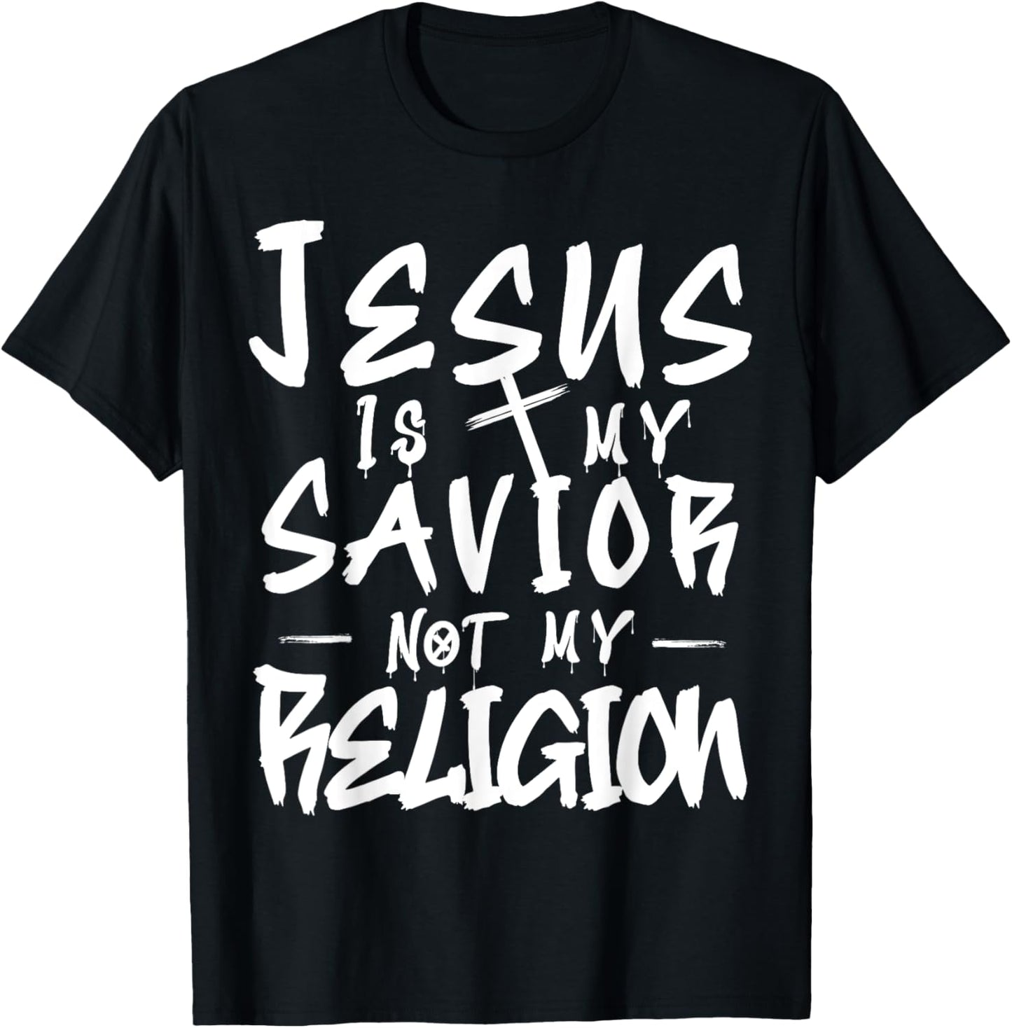 Cute Jesus is My Savior Not my Religion Cross Faith Quote T-Shirt - T-Shirt | Black