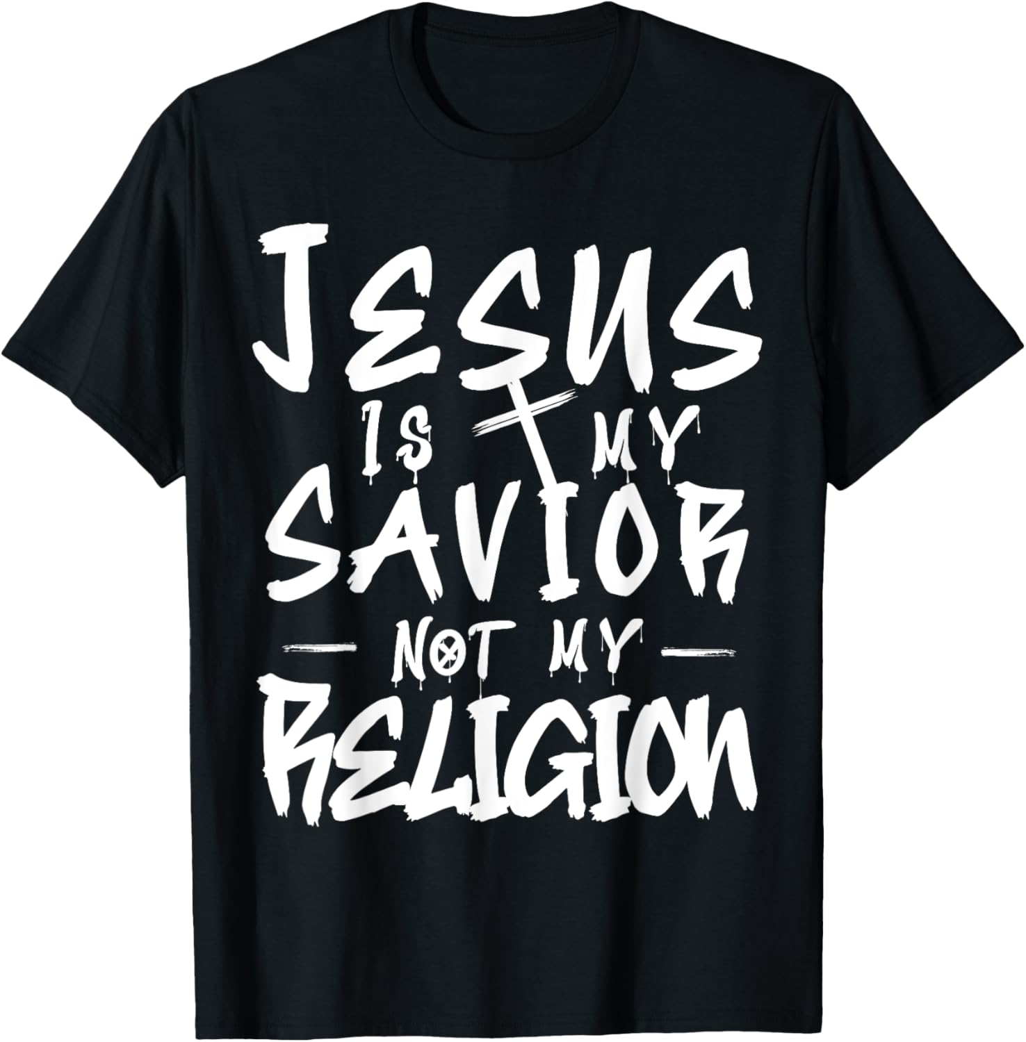 Cute Jesus is My Savior Not my Religion Cross Faith Quote T-Shirt - T-Shirt | Black