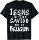 Cute Jesus is My Savior Not my Religion Cross Faith Quote T-Shirt - T-Shirt | Black