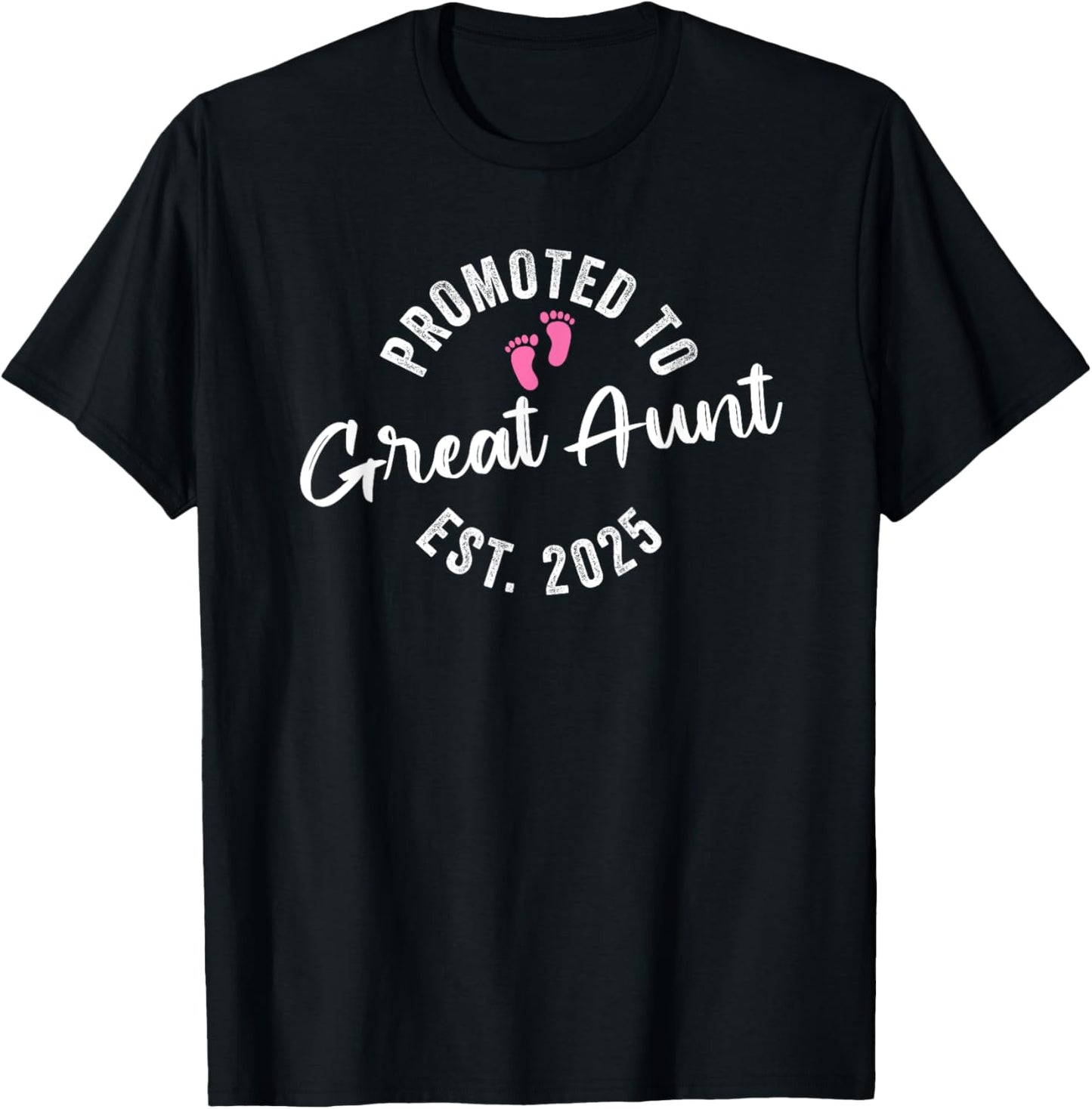 Promoted To Great Aunt 2025 T-Shirt - T-Shirt | Black