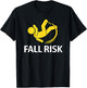 Fall Risk Balance Issues Funny Fall Risk T-Shirt - T-Shirt | Black