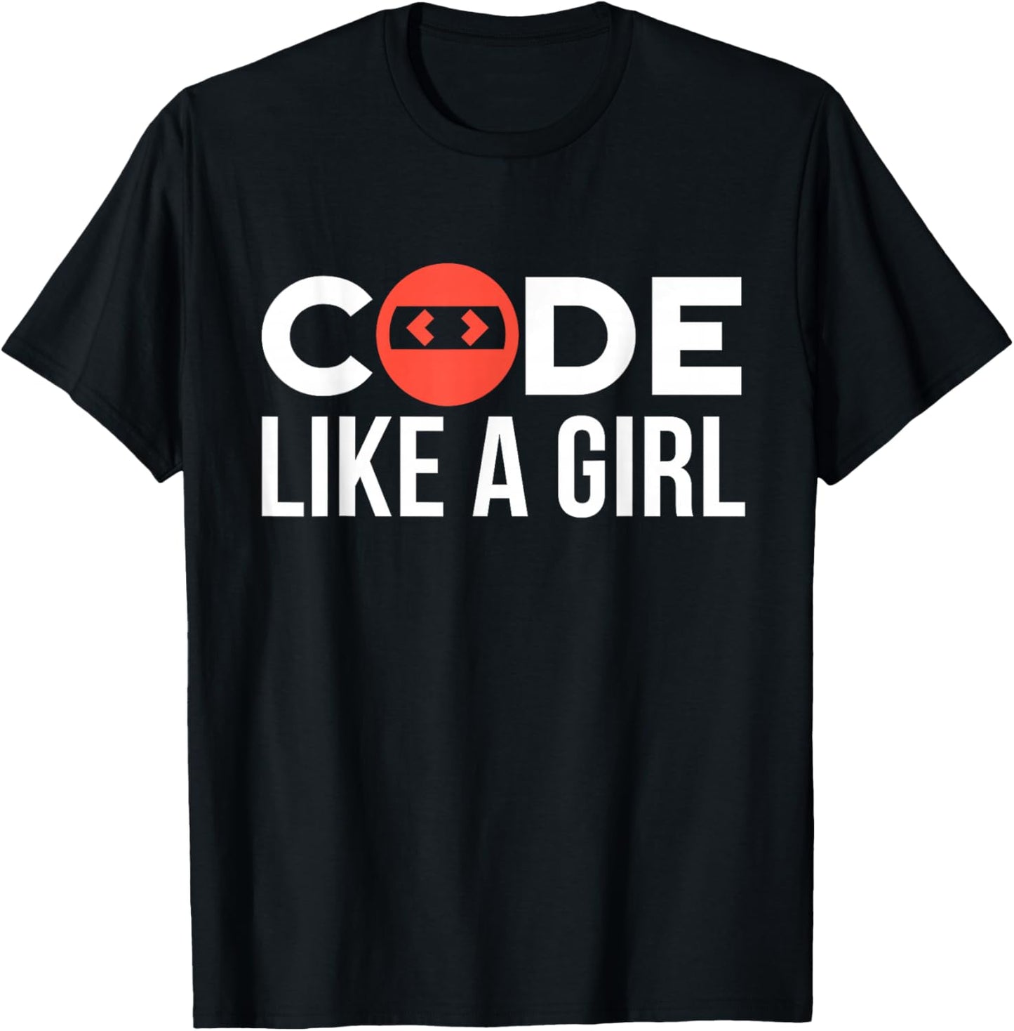 Code Like A Girl Programmer Coder Coding Programming T-Shirt - T-Shirt | Black