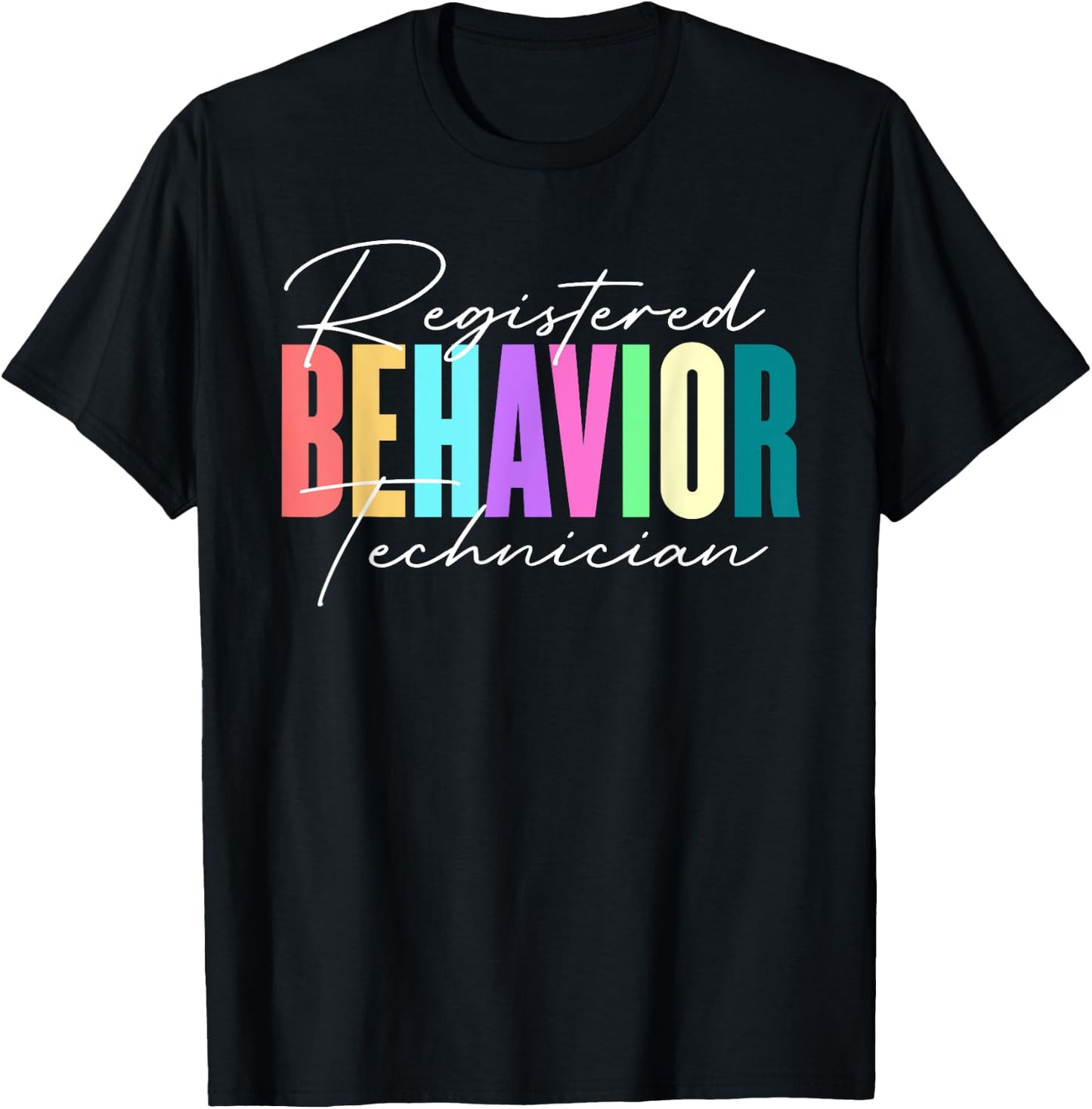 Registered Behavior Technician RBT Behavioral ABA Therapist T-Shirt - T-Shirt | Black