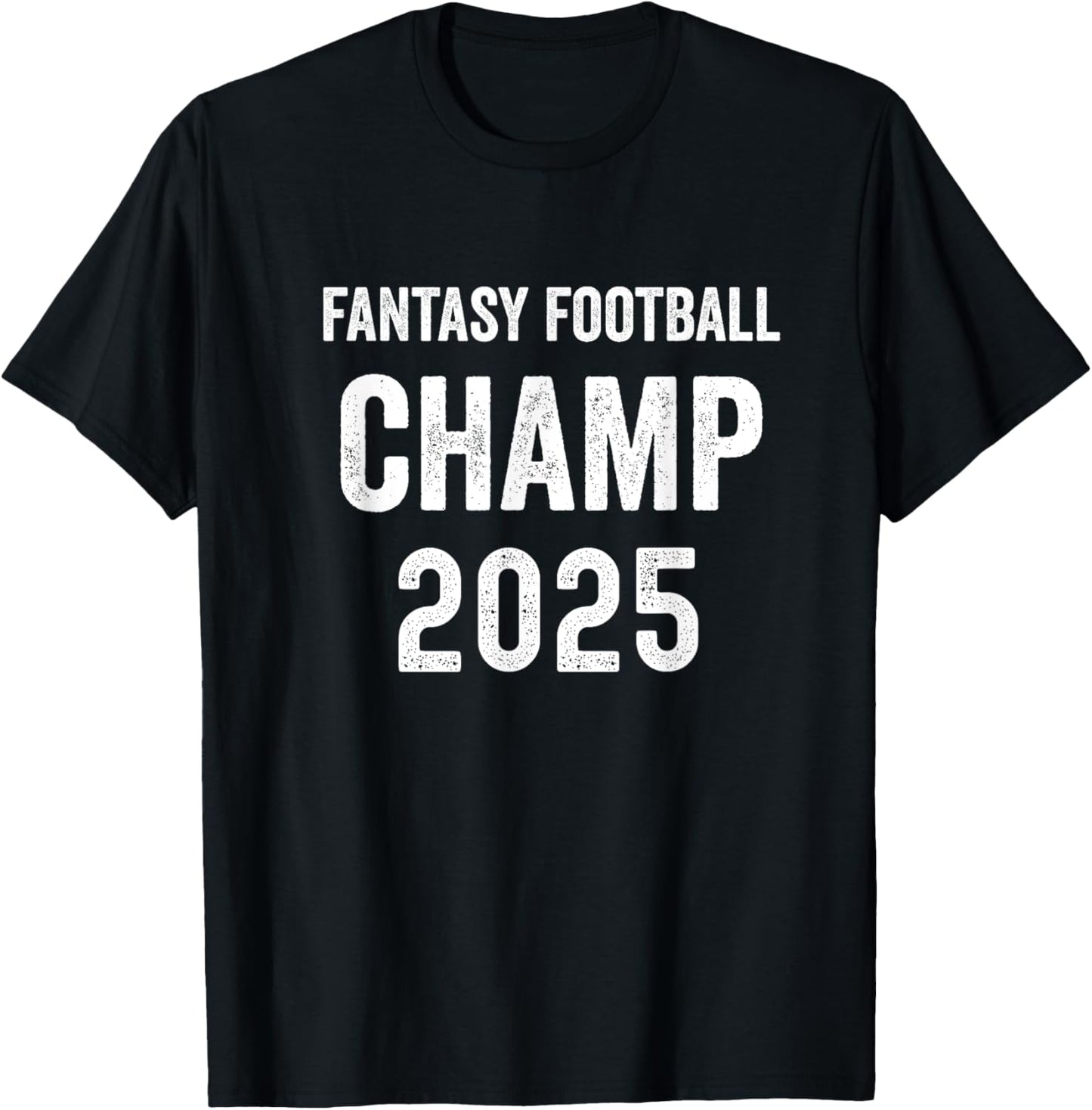 Fantasy Football 2025 League Champion Winner, 2025 FFL Champ T-Shirt - T-Shirt | Black