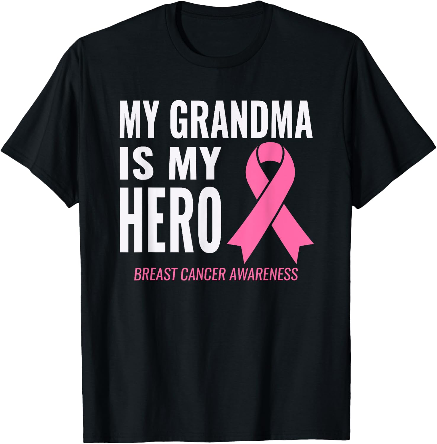 My Grandma is my Hero Shirt - Breast Cancer Support T-Shirt - T-Shirt | Black