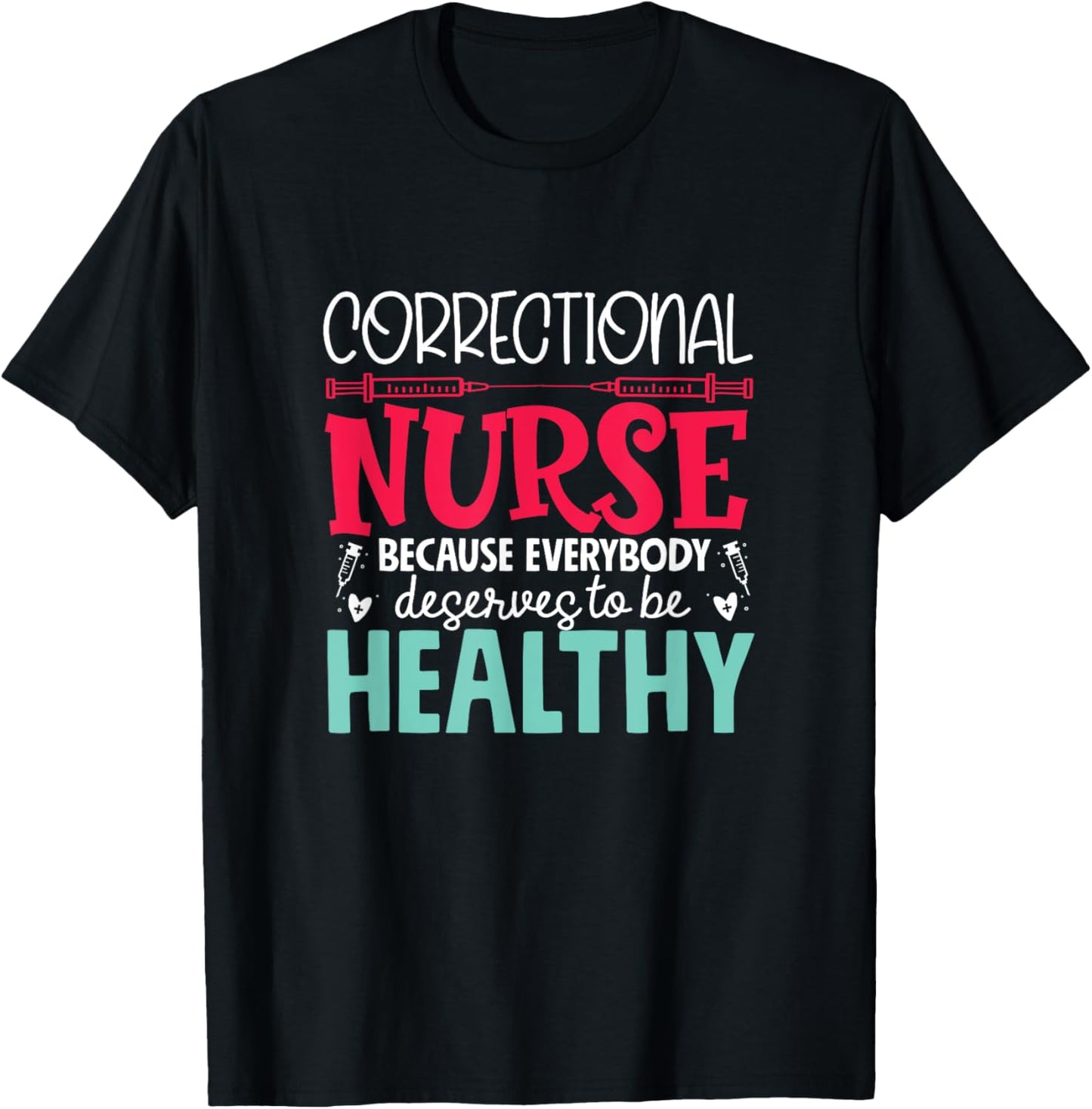 Correctional Nurse - Prison Nursing Design -Adults Black Short Sleeve Small T-Shirt - T-Shirt | Black