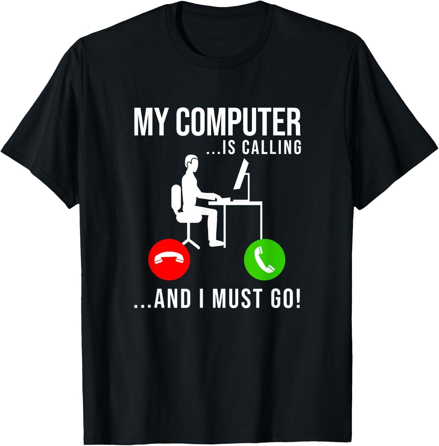 My Computer Is Calling - Code Developer Computer Nerd Coder T-Shirt - T-Shirt | Black