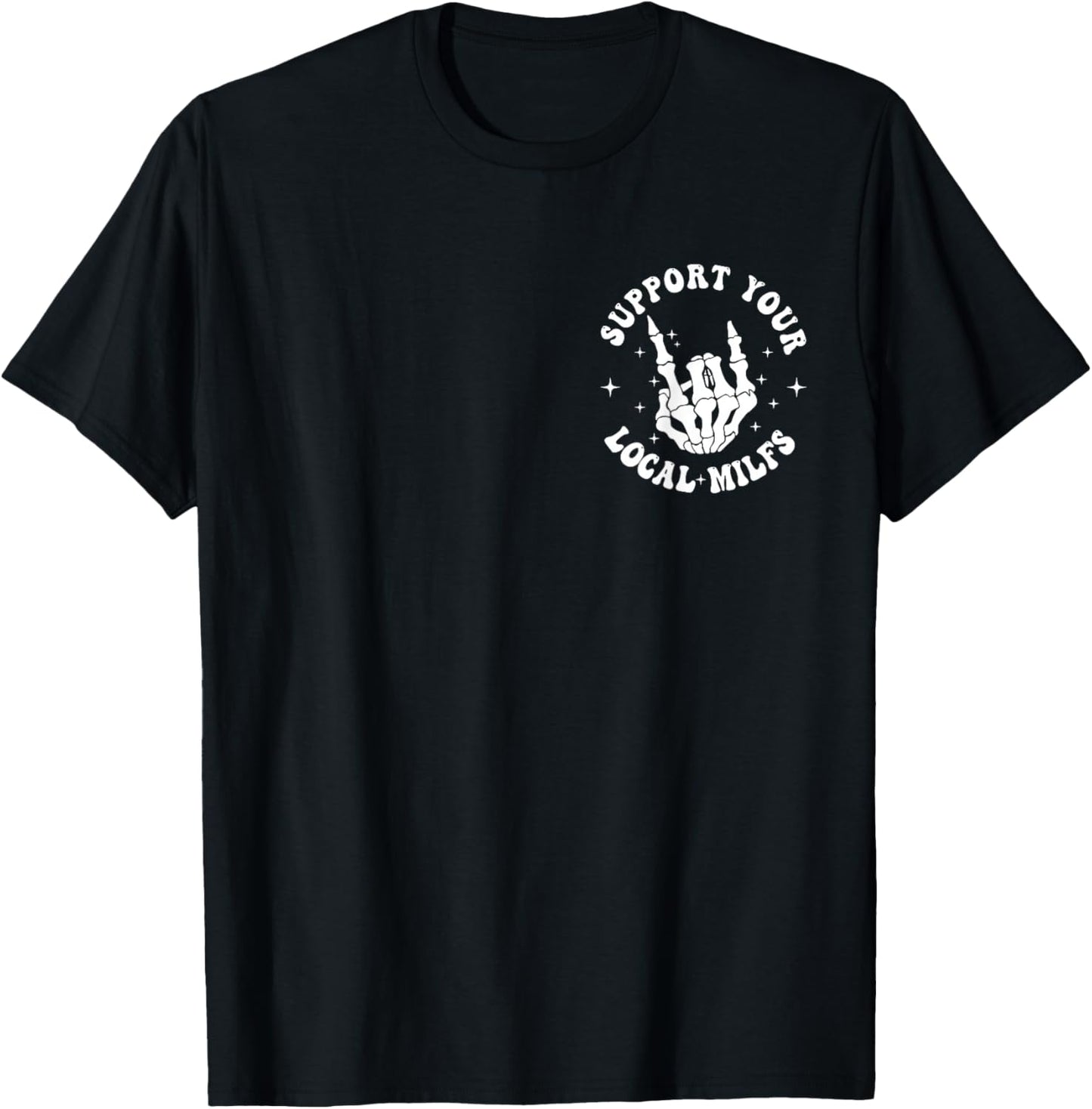 Support Your Local Milfs Groovy Front & Back Funny T-Shirt - T-Shirt | Black