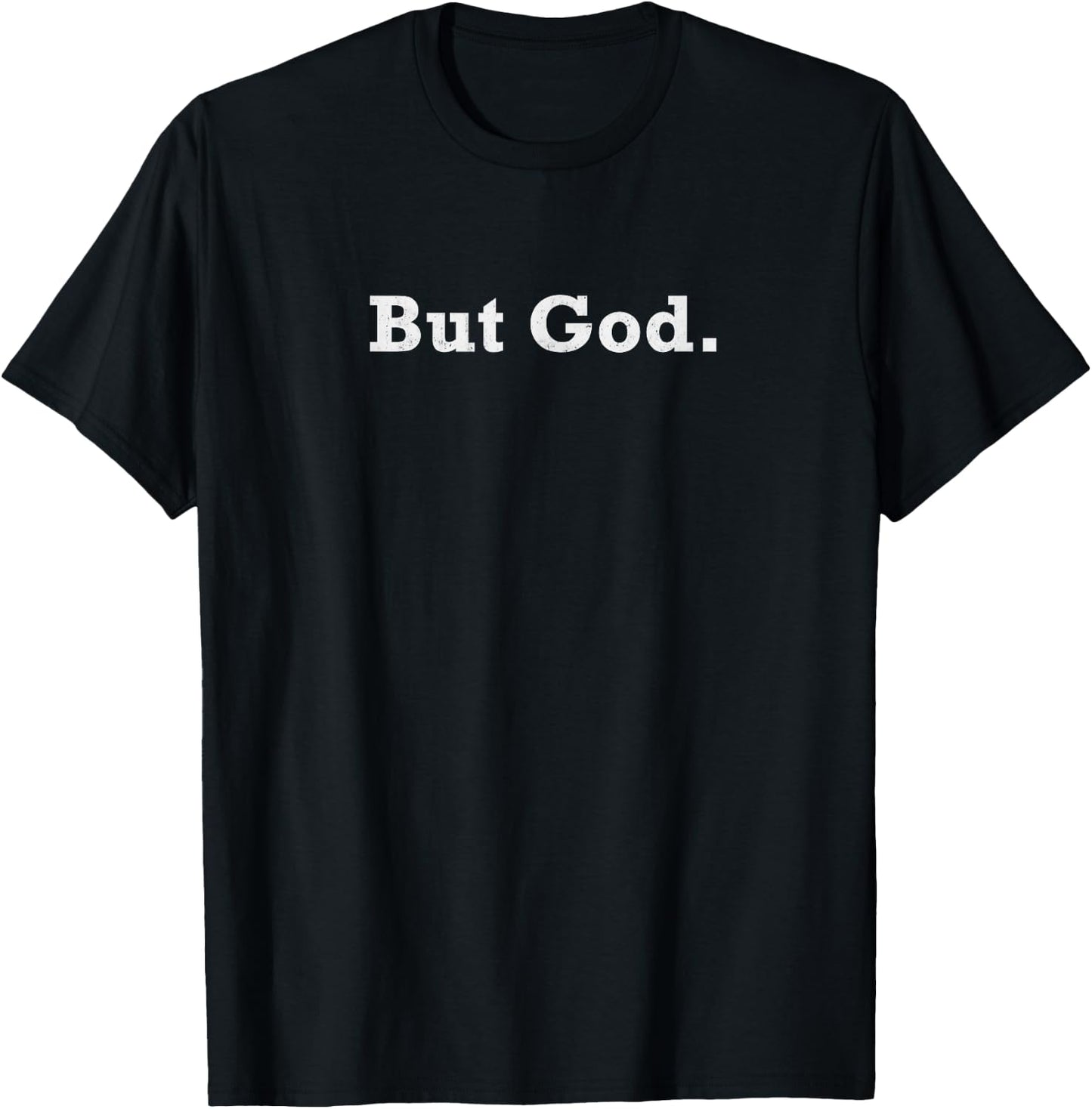 Christian But God Bible Inspirational Vintage Gift Men Women T-Shirt - T-Shirt | Black