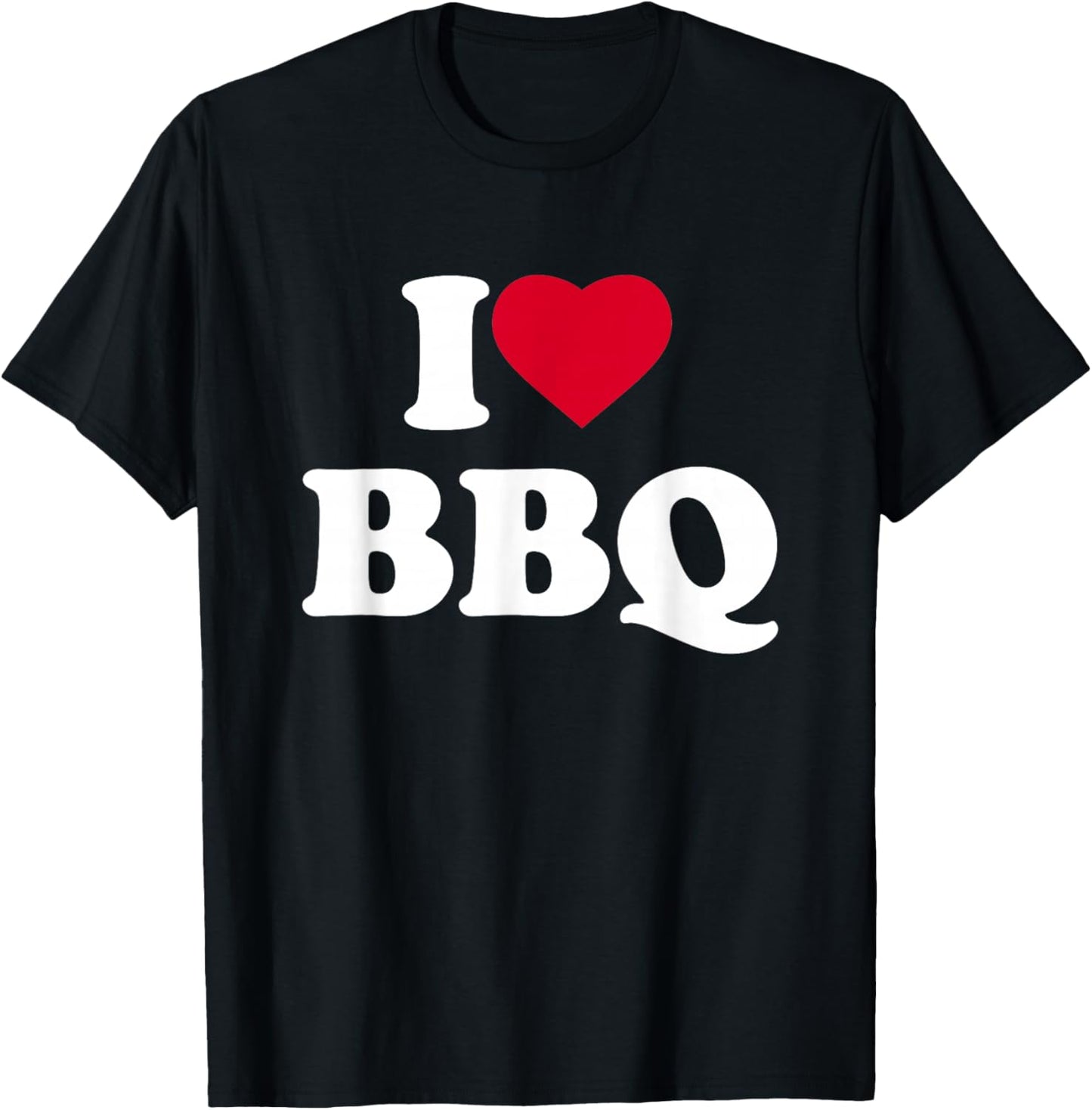 I Love BBQ I Heart BBQ Lover Barbecue Barbeque T-Shirt - T-Shirt | Black