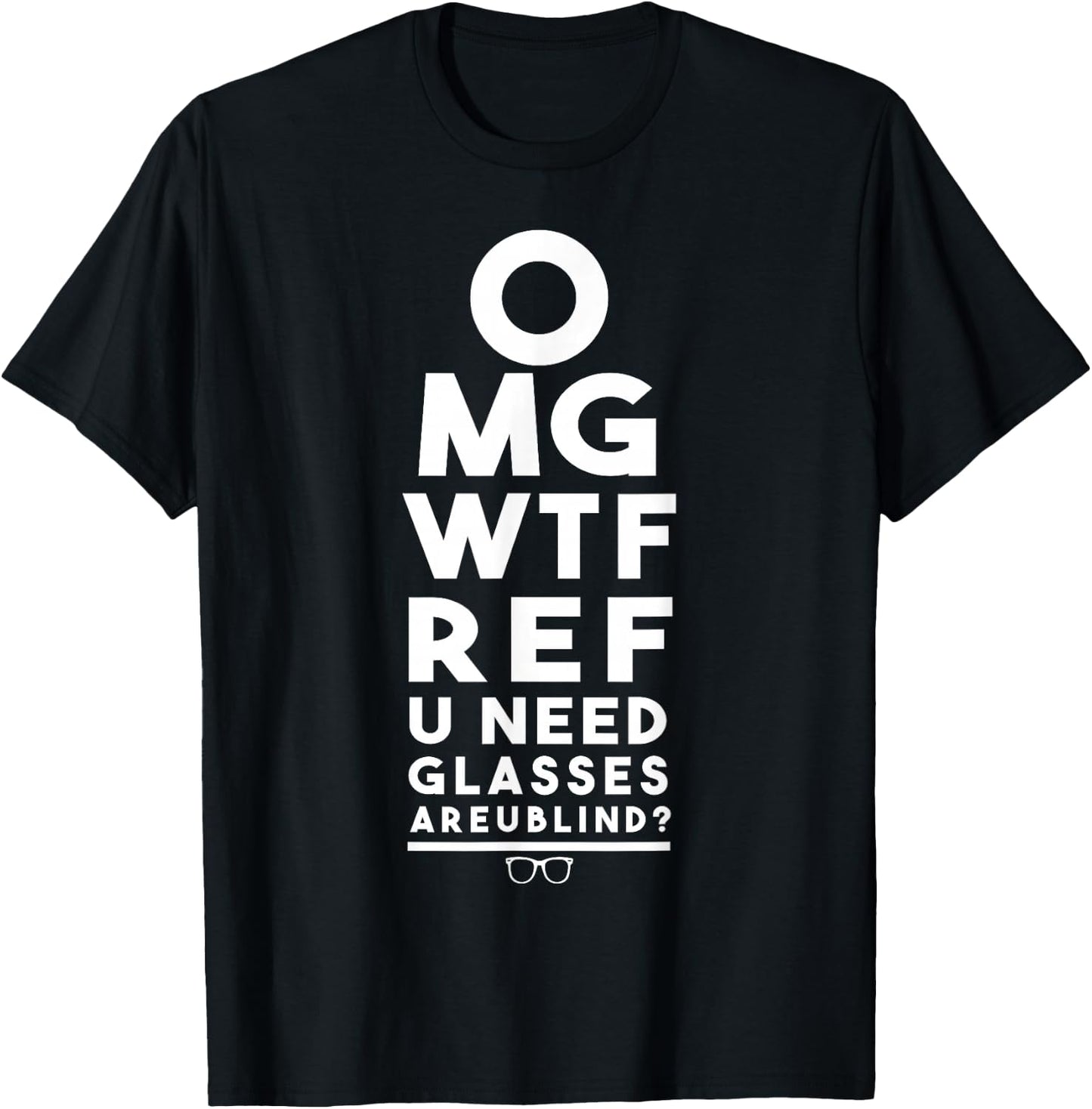 OMG WTF Ref U Need Glasses Are U Blind sports t shirt T-Shirt - T-Shirt | Black